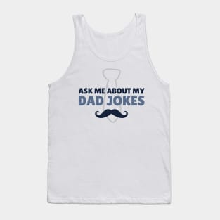 Ask Me About My Dad Jokes Tank Top